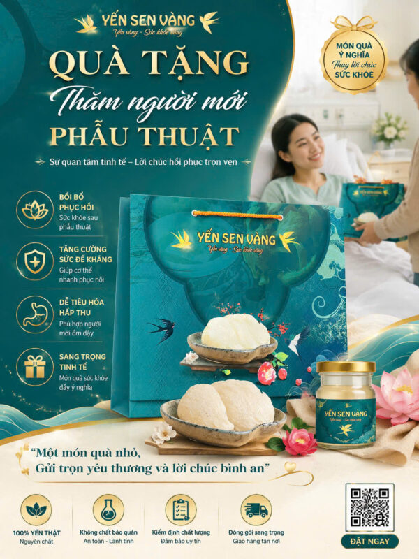 Quà tặng người mới phẫu thuật nên chọn gì yến sen vàng