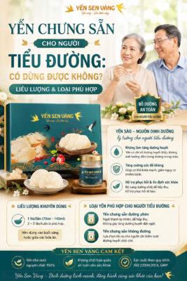 Yến chưng sẵn cho người tiểu đường – loại ít đường an toàn – Yến Sen Vàng